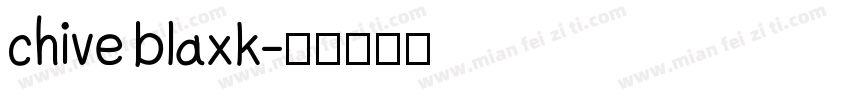 chive blaxk字体转换